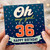 36th Birthday Card, Oh My God You’re 36 Happy Birthday Card
