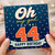 44th Birthday Card, Oh My God You're 44 Funny Birthday Card