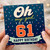 61st Birthday Card, Oh My God You’re 61 Happy Birthday Card