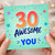 30th Birthday Card, 30 Awesome Years Of You Card