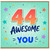 44th Birthday Card, Awesome Years of You