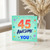 45th Birthday Card, Awesome Years of You