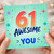 61st Birthday Card, 61 Awesome Years of You