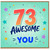 73rd Birthday Card, 73 Awesome Years of You