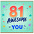 81st Birthday Card, Awesome Years Of You