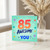 85th Birthday Card, Awesome Years of You