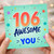 106th Birthday Card, Awesome Years of You