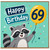 69th Birthday Card, Happy Birthday Raccoon Balloon Card