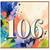 106th Birthday Card, Abstract Paint Splatter Design
