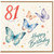 81st Birthday Card, Happy Birthday Butterfly Design, 81 Today Card