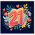 21st Birthday Card, Colourful Floral Number 21 Card