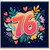 76th Birthday Card, Colourful Hearts and Floral Design