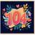 104th Birthday Card, Colourful Floral Heart Design