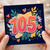 105th Birthday Card, Colourful Hearts and Floral Design