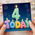 4th Birthday Card, 4 Today Birthday Card