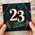 23rd Birthday Card, Art Deco Happy Birthday Card