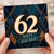 62nd Birthday Card, Happy Birthday Card for 62 Year Old