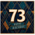 73rd Birthday Card, Art Deco Happy Birthday Card