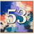 53rd Birthday Card, Abstract Paint Splatter Design