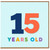15th Birthday Card, 15 Years Old Colourful Age Card