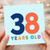 38th Birthday Card, 38 Years Old Card