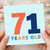 71st Birthday Card, 71 Years Old Card
