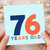76th Birthday Card, 76 Years Old Colourful Number Card
