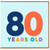 80th Birthday Card, 80 Years Old Card