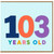 103rd Birthday Card, Bright Colourful Years Old Typographic Design