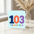 103rd Birthday Card, Bright Colourful Years Old Typographic Design