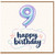 9th Birthday Card, Happy Birthday Balloon Design