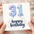31st Birthday Card, Happy 31st Birthday Balloon Design Card