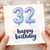 32nd Birthday Card, Happy Birthday Card for 32 Year Old