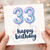 33rd Birthday Card, Happy Birthday Card for Age 33