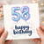58th Birthday Card, Happy Birthday Balloon Design
