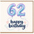 62nd Birthday Card, Happy Birthday Balloon Design