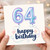 64th Birthday Card, Happy 64th Birthday Card