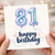 81st Birthday Card, Happy Birthday Balloon Number 81 Card