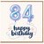 84th Birthday Card, Happy Birthday Balloon Number Design
