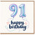 91st Birthday Card, 91 Happy Birthday Balloon Design