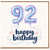 92nd Birthday Card, Happy Birthday Balloon Design Card