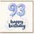 93rd Birthday Card, Happy Birthday Balloon Number Card
