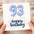 93rd Birthday Card, Happy Birthday Balloon Number Card