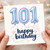 101st Birthday Card, Happy Birthday Milestone Birthday Card