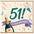 51st Birthday Card, Champagne Celebration Birthday Card