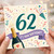 62nd Birthday Card, Birthday Card with Champagne and Confetti
