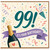 99th Birthday Card, It's Your Birthday Champagne Celebration Card
