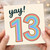 13th Birthday Card, Yay! Rainbow Number 13 Card