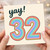 32nd Birthday Card, Yay Rainbow Number 32 Card