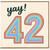 42nd Birthday Card, Yay! 42 Rainbow Birthday Card
